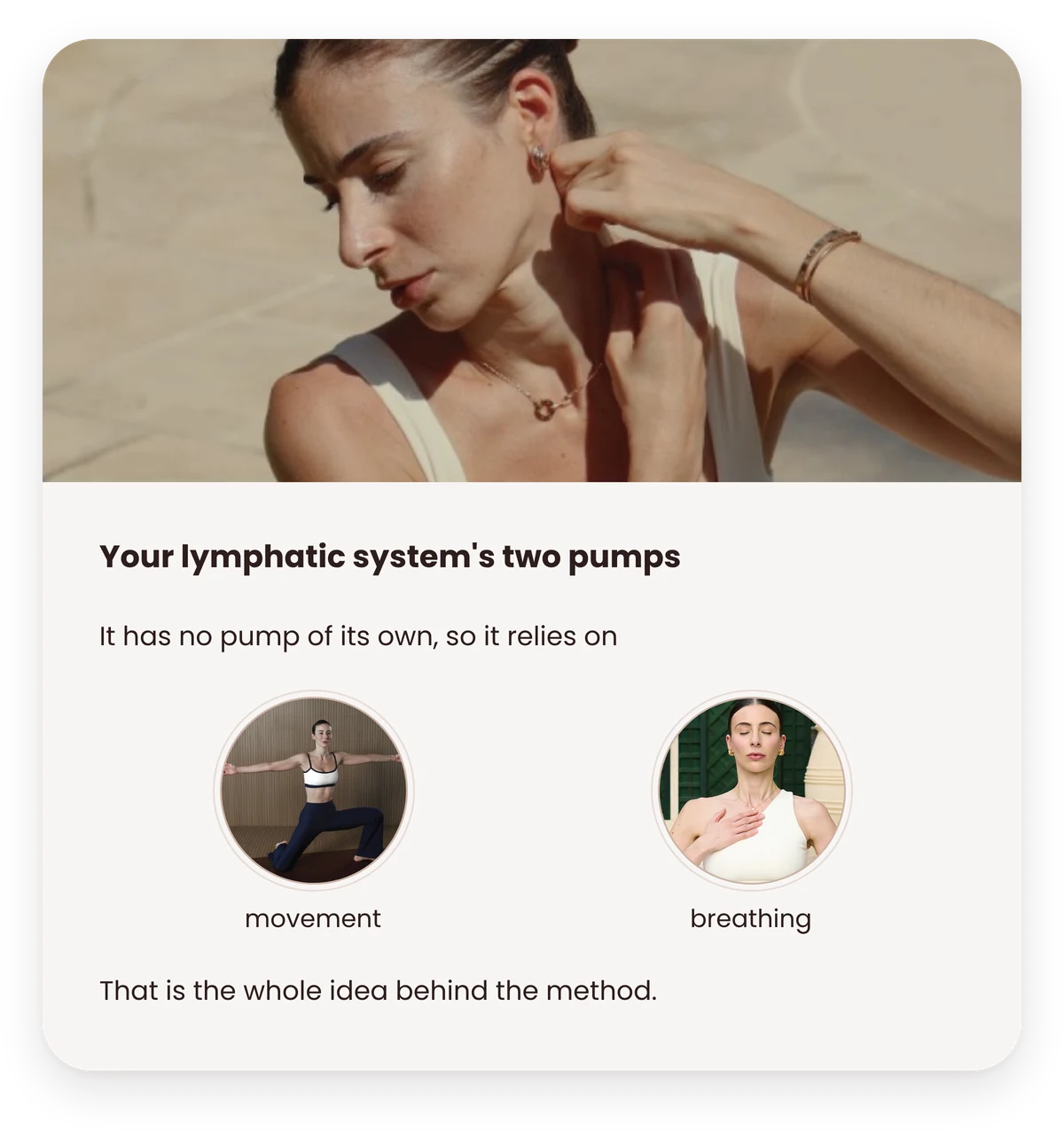 The lymphatic system has no pump of its own, so it relies on movement and breathing.